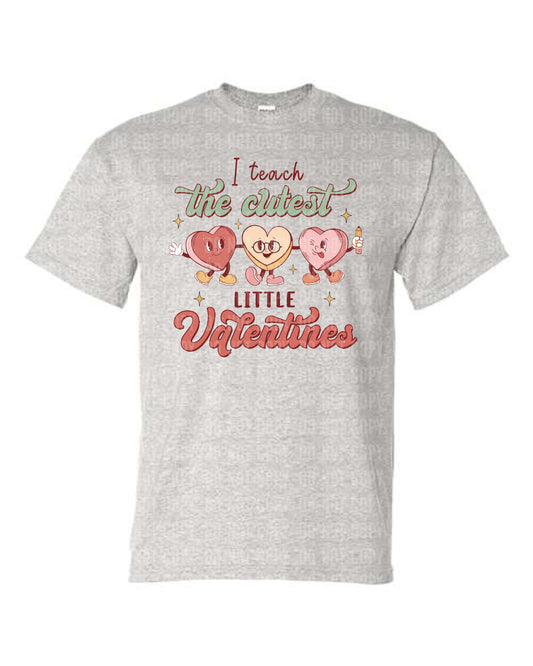 I Teach the Cutest Little Valentines T-shirt