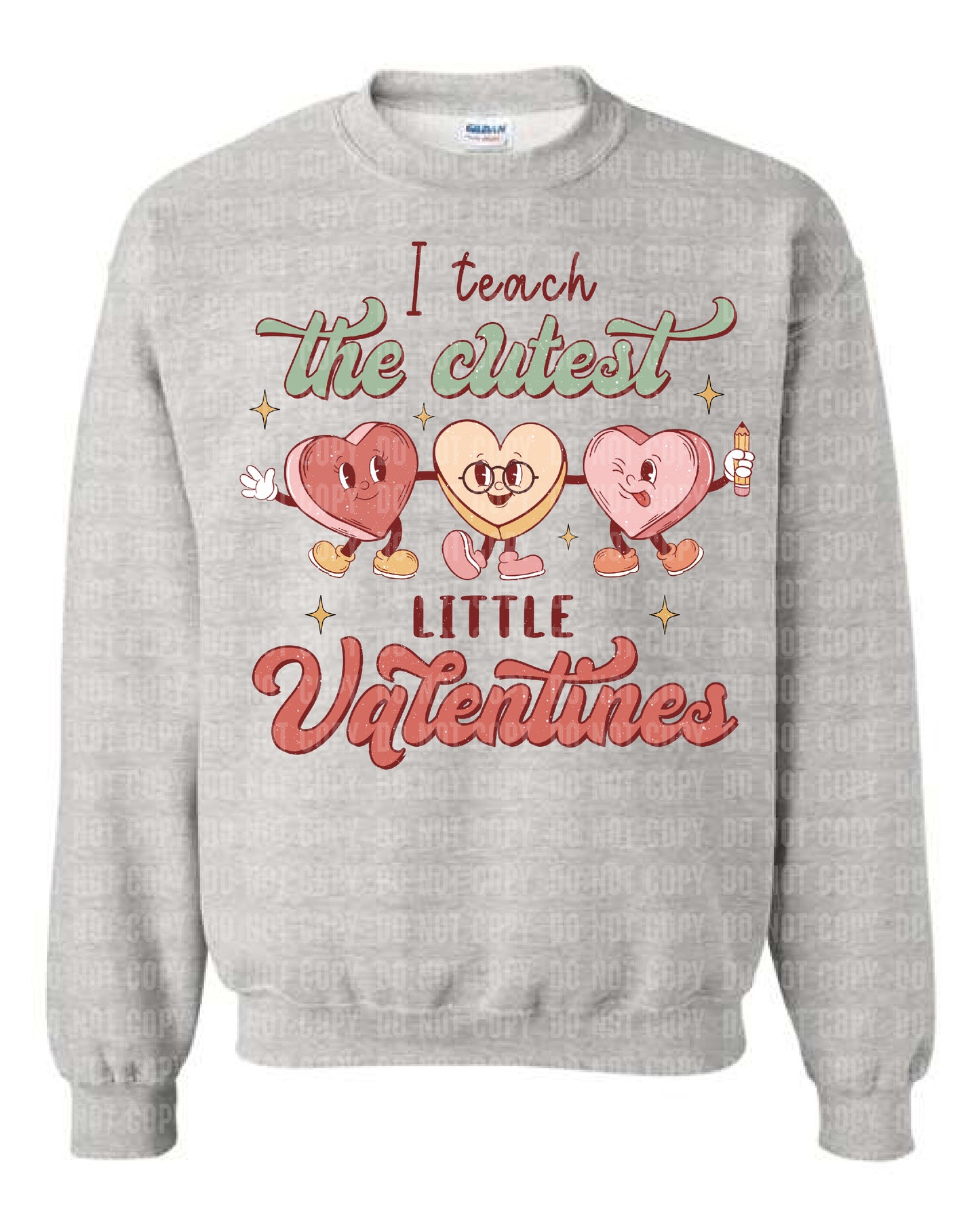 I teach the Cutest Little Valentines Ash Grey Sweatshirt