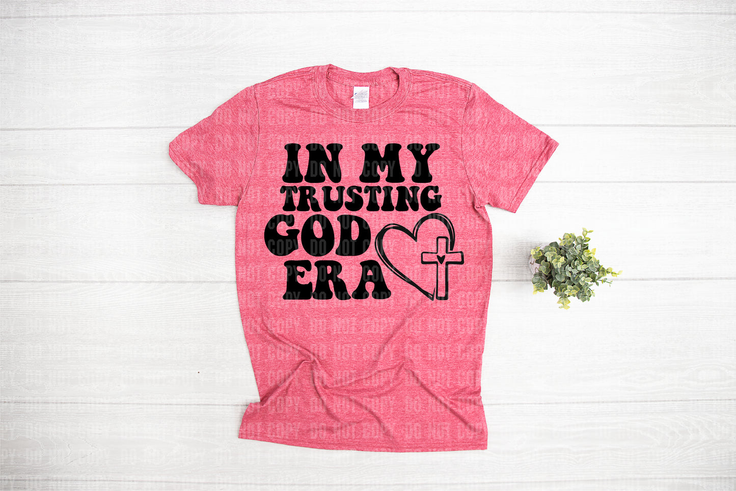 In my Trusting God Era Unisex T-shirt