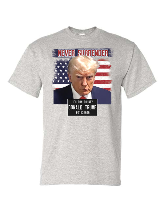 Never Surrender Trump T-shirt